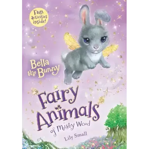 Bella the Bunny: Fairy Animals of Misty Wood
