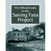 Official Guide to the Saving Tara Project