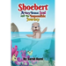 Shoebert: A Very Brave Seal and The Impossible Journey