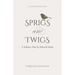 Sprigs and Twigs: A Solitary Note & Selected Poems (Collector's Edition)