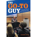 The Go-To Guy: The Life and Times of a Detroit-Area Mover, Shaker, and Peacemaker