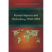 Russian Baptists and Orthodoxy, 1960-1990: A Comparative Study of Theology, Liturgy, and Traditions