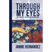 Through My Eyes