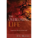 Overcoming Life: Experience the Joy of the Lord