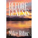 Before Genesis: According to the Bible and Science