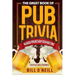 The Great Book of Pub Trivia: Hilarious Pub Quiz & Bar Trivia Questions