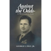Against the Odds-: A Wonderful Life