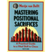 Mastering Positional Sacrifices: A Practical Guide to a Vital Skill in Chess