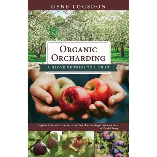 Organic Orcharding: A Grove of Trees to Live In