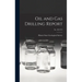 Oil and Gas Drilling Report; No. 363-374