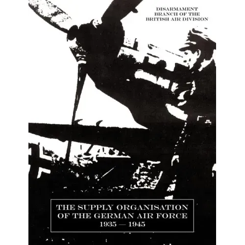 Supply Organisation of the German Air Force 1939-1945