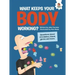 What Keeps Your Body Working?: Questions about Circulation, Blood, Germs, and More