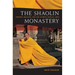 The Shaolin Monastery: History, Religion, and the Chinese Martial Arts
