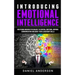 Introducing Emotional intelligence: Mastering Modern Psychology to Control Emotions, Improve Communication and Boost your Leadership Skills