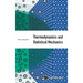 Thermodynamics and Statistical Mechanics