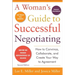 A Woman's Guide to Successful Negotiating, Second Edition