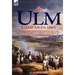 The Ulm Campaign 1805: Napoleon and the Defeat of the Austrian Army During the 'War of the Third Coalition'