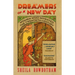 Dreamers of a New Day: Women Who Invented the Twentieth Century