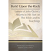 Build Upon the Rock: Letters of John Quincy Adams to His Son on the Bible and Its Teachings