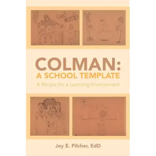 Colman: A School Template: A Recipe for a Learning Environment