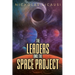 The Leaders and the Space Project