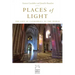 Places of Light: The Gift of Cathedrals to the World