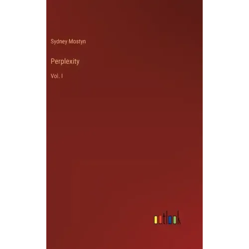 Perplexity: Vol. I