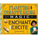 Floating and Disappearing Magic to Enchant and Excite