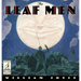 The Leaf Men: And the Brave Good Bugs