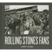 Joseph Szabo: Rolling Stones Fans