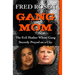 Gang Mom: The Evil Mother Whose Gang Secretly Preyed on a City