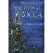 Traditional Wicca: A Seeker's Guide