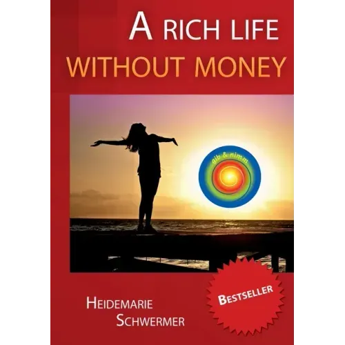 A rich life without money