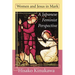 Women and Jesus in Mark