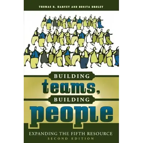 Building Teams, Building People: Expanding the Fifth Resource