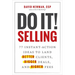 Do It! Selling: 77 Instant-Action Ideas to Land Better Clients, Bigger Deals, and Higher Fees