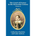 The Court of France in the Sixteenth Century Vol. II