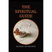 The Spiritual Guide: With a short Treatise concerning Daily Communion - Biography included