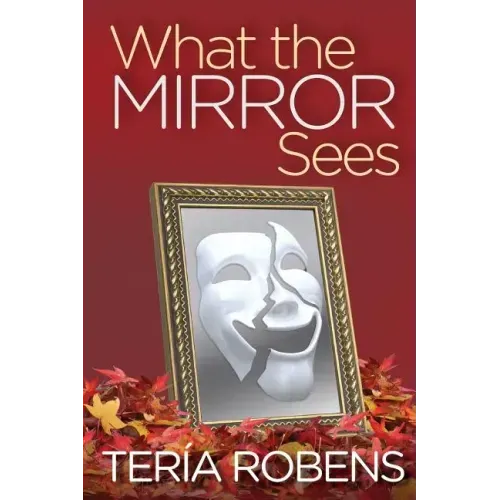 What The Mirror Sees
