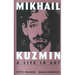 Mikhail Kuzmin: A Life in Art