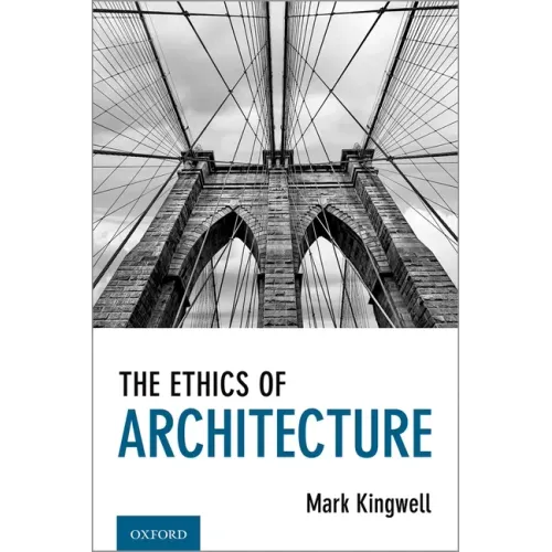 The Ethics of Architecture