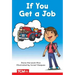 If You Get a Job: Prek/K: Book 23
