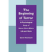 The Beginning of Terror: A Psychological Study of Rainer Maria Rilke's Life and Work
