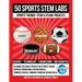 50 Sports STEM Labs: Sports-Themed STEM & STEAM Projects