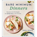 Bare Minimum Dinners: Recipes and Strategies for Doing Less in the Kitchen