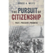 The Pursuit of Citizenship: Past, Present, and Promise