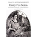 Emily Fox-Seton: Being "The Making of a Marchioness" and "The Methods of Lady Walderhurst"