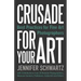 Crusade for Your Art: Best Practices for Fine Art Photographers
