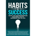 Habits of Success: What Top Entrepreneurs Routinely Do in Business and in Life