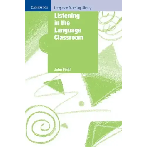 Listening in the Language Classroom